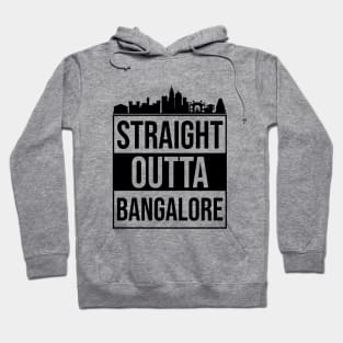 Straight Outta Bangalore Bengaluru India Hoodie